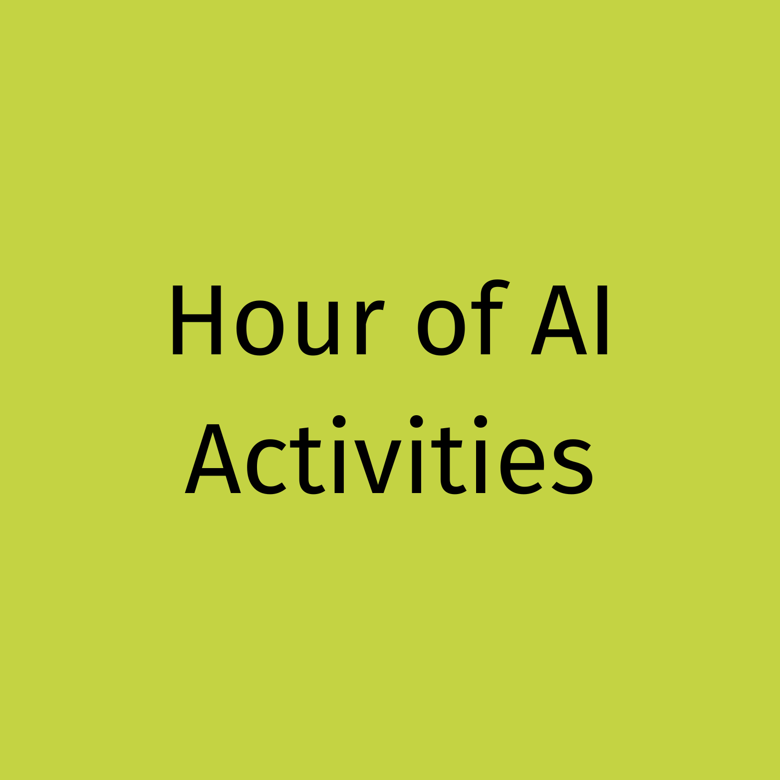 Hour of AI Activities